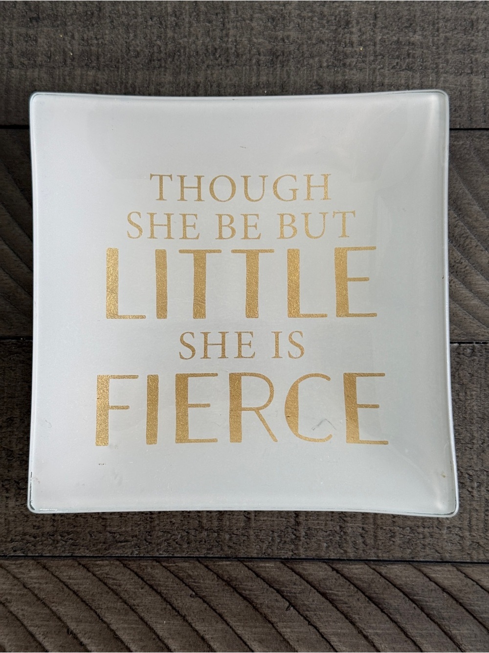 Mud Pie Fierce Trinket Tray/Dish Motivational | ‘Though She Be But Little’ Quote